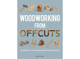 Woodworking from Offcuts / Jones