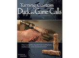 Turning Custom Duck and Game Calls / Glenn   Keats