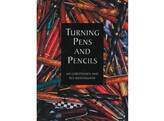 Turning Pens and Pencils / Christensen