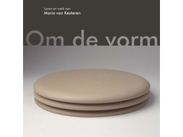 Om de Vorm / Maria van Kesteren