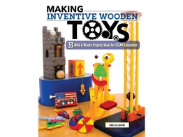 Making Iventive Wooden Toys / Gilsdorf
