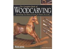 Complete Book of Woodcarving / Ellenwood