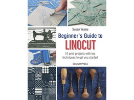 Beginner s guide to Linocut / Yeates