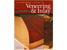 Woodworkers Guide to Veneering   Inlay / Benson