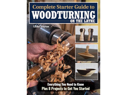 Complete Starter Guide to Woodturning / Voytas