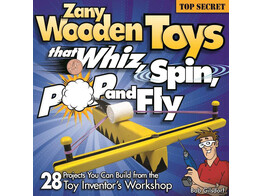 Wooden Toys that Whiz  Spin  Pop   Fly / Gilsdorf