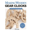Making Wooden Gear Clocks