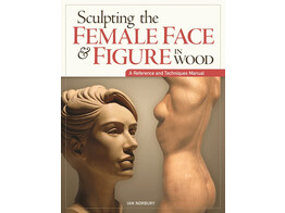 Sculpting the Female Face and Figure / Norbury