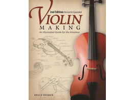 Violin Making 2nd edition / Ossman