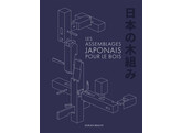 Les assemblages Japonais pour le bois / Bracht