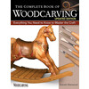 Complete Book of Woodcarving  updated edition / Ellenwood