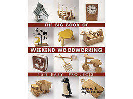 Big Book of Weekend Woodworking / Nelson